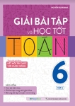 GIẢI BÀI TẬP VÀ HỌC TỐT TOÁN LỚP 6 - TẬP 2 (Theo SGK Kết nối tri thức với cuộc sống)